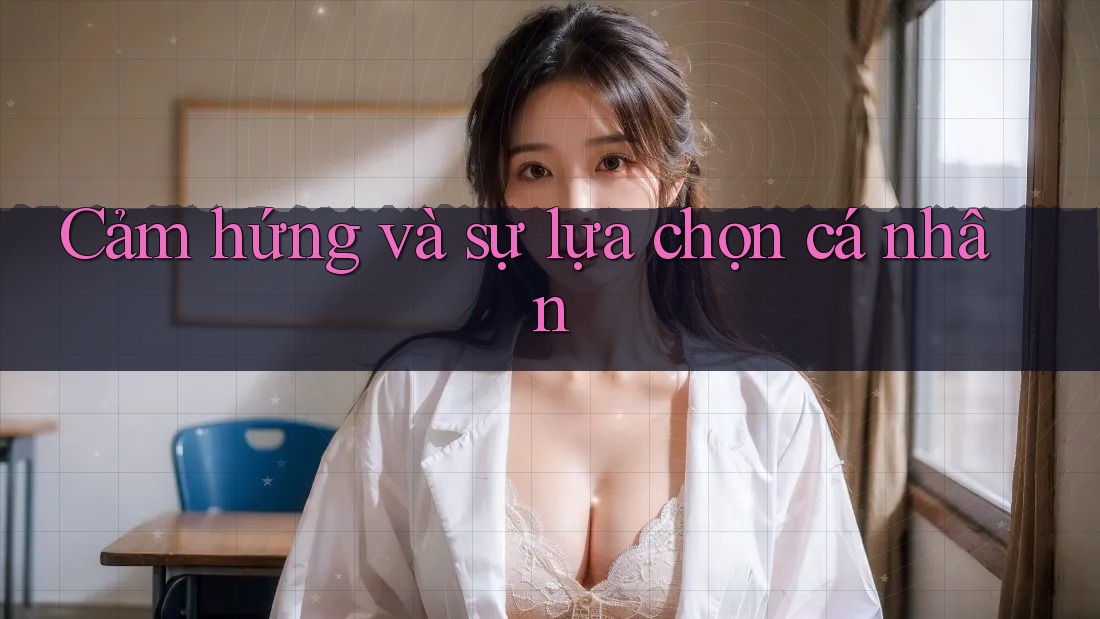 Cảm hứng và sự lựa chọn cá nhân