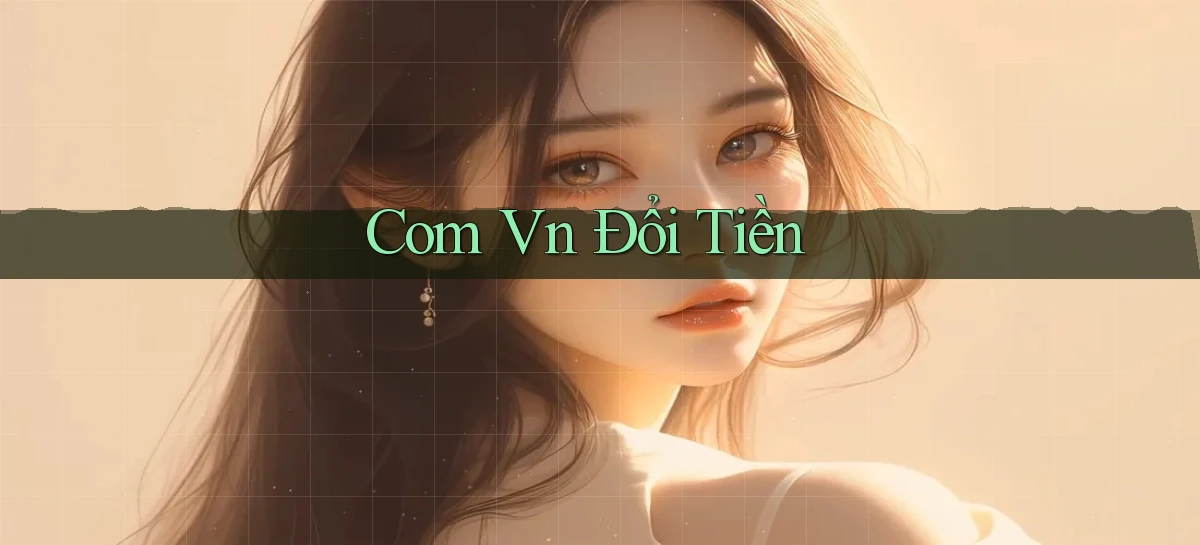 com vn Đổi tiền