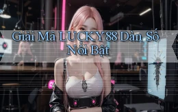 giải mã lucky88 dàn số nổi bật