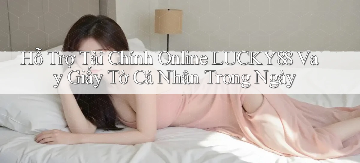 lucky88   Link Cập Nhật 24 Giờ   Game Online