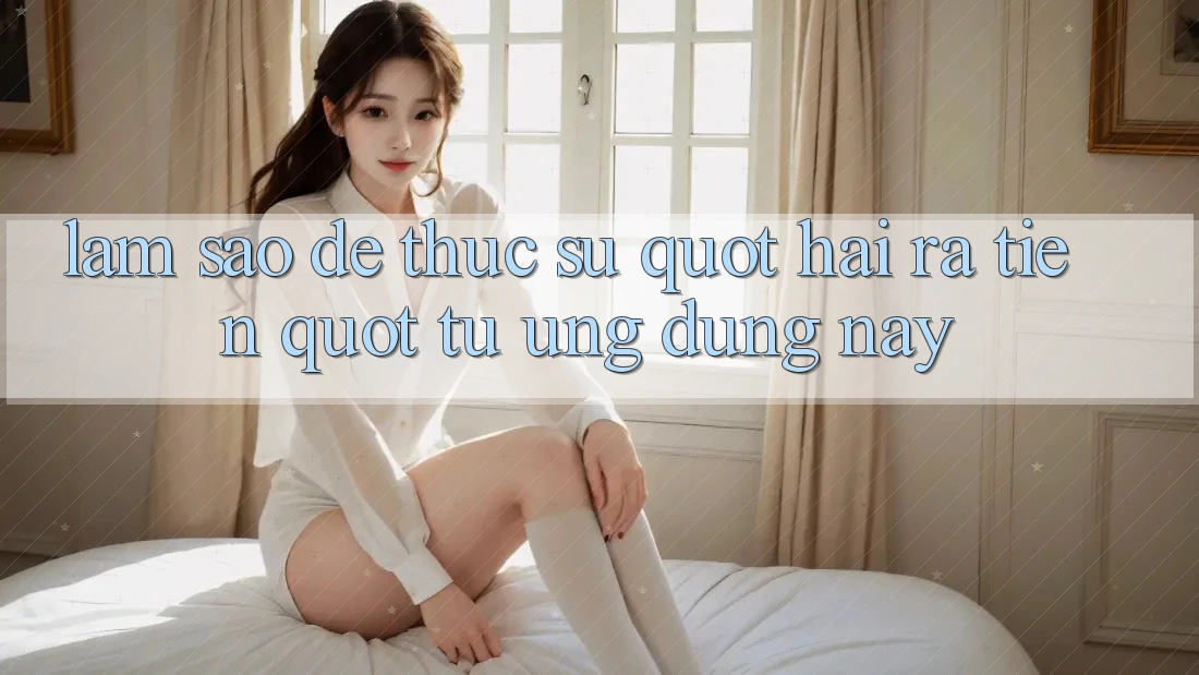 Làm sao để thực sự " hái ra tiền" từ ứng dụng này? Làm sao để thực sự " hái ra tiền" từ ứng dụng này?