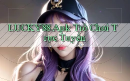 lucky88 apk trò chơi trực tuyến