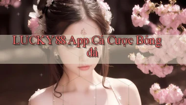 lucky88 app cá cược bóng đá