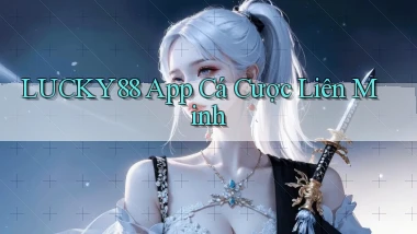 lucky88 app cá cược liên minh