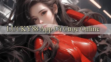 lucky88 app cá cược online