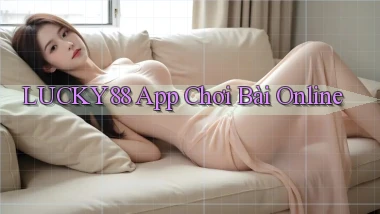 lucky88 app chơi bài online