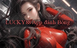 lucky88 app đánh bóng