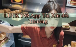 lucky88 app tài xỉu đổi thưởng