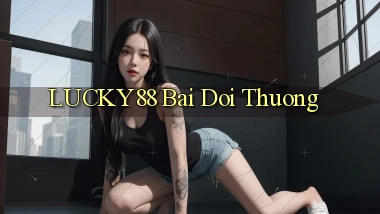 lucky88 bài đổi thưởng