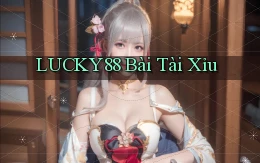 lucky88 bài tài xỉu