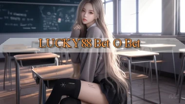 lucky88 bet o bet