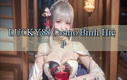 lucky88 casino bình hiệp