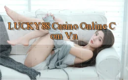 lucky88 casino online com vn