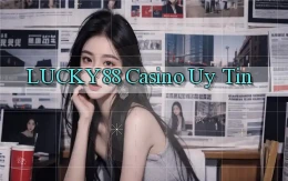 lucky88 casino uy tín