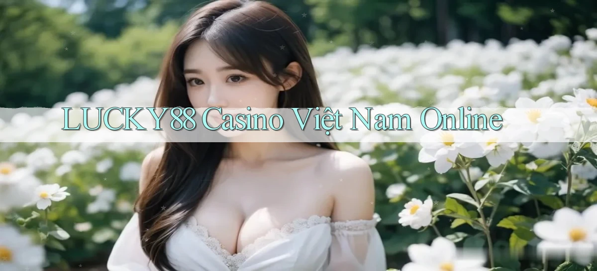 lucky88   Link Cập Nhật 24 Giờ   Game Online