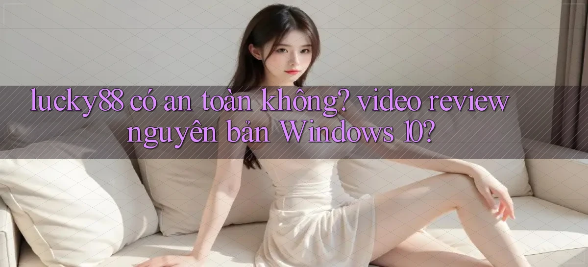 lucky88   Link Cập Nhật 24 Giờ   Game Online