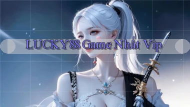 lucky88  game nhất vip