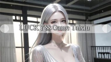lucky88  game taixiu