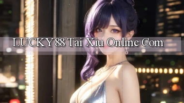 lucky88  tai xỉu online com