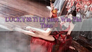 lucky88  tỉ lệ cược win thể thao