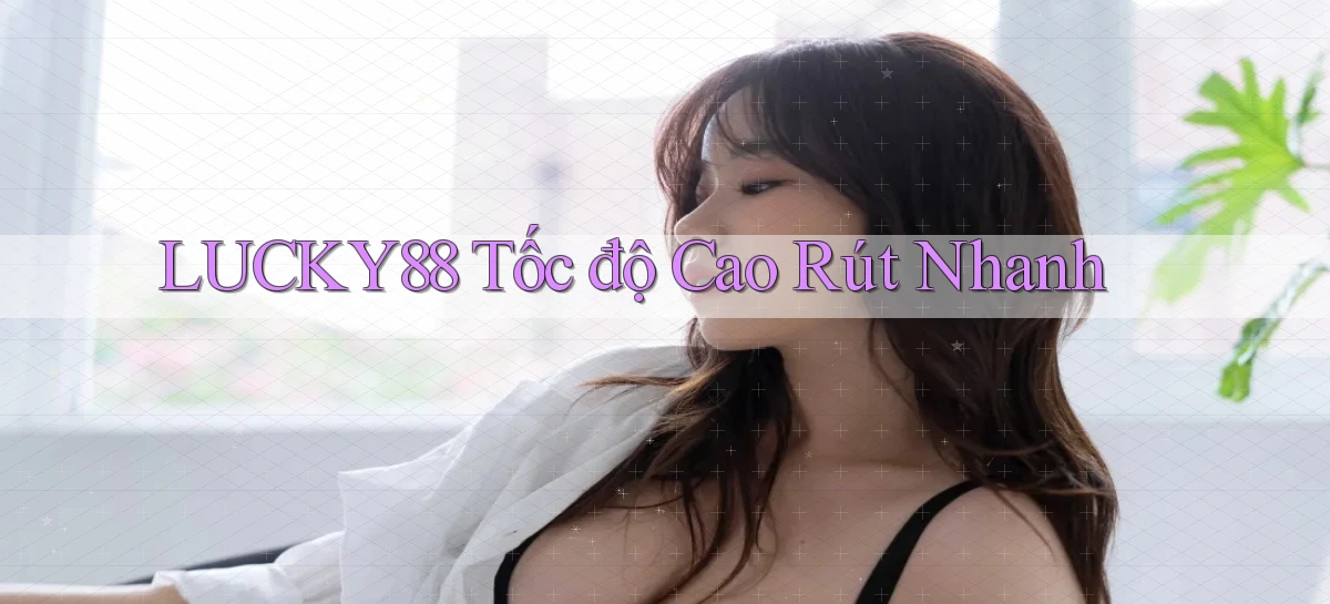 lucky88   Link Cập Nhật 24 Giờ   Game Online