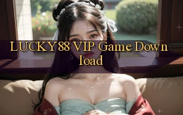 lucky88 VIP Game Download
