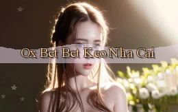 ox bet bet keo nha cai