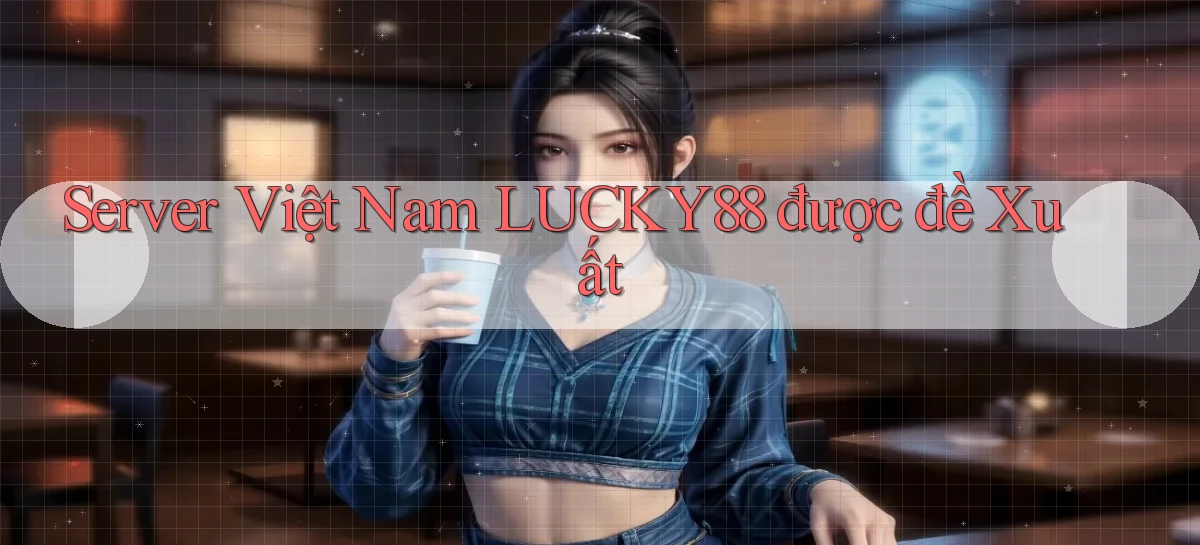 lucky88   Link Cập Nhật 24 Giờ   Game Online