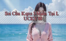 soi cầu kqxs 3 miền tại lucky88