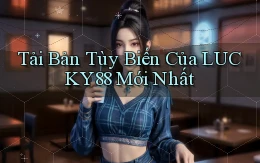 tải bản tùy biến của lucky88 mới nhất