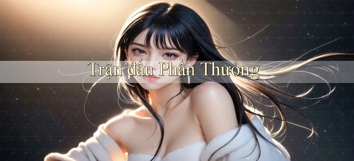 Trận đấu Phần thưởng
